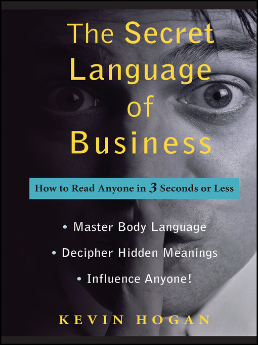 Title details for The Secret Language of Business by Kevin Hogan - Available